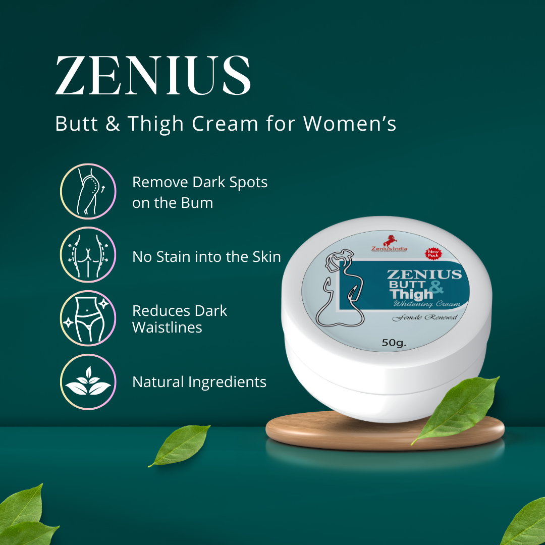 Zenius Butt & Thigh Cream for Back & Bum lightening - 50gm - Zenius India